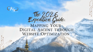 THE 2026 EXPEDITION GUIDE: MAPPING YOUR DIGITAL ASCENT THROUGH WEBSITE OPTIMIZATION
